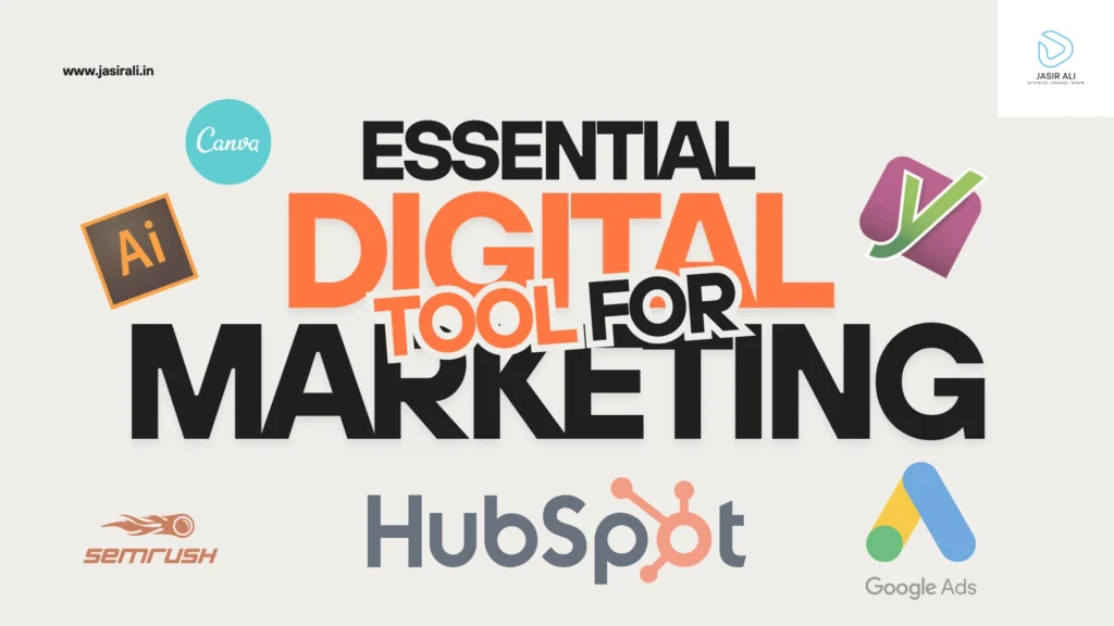 Essential Tools for Digital Marketing